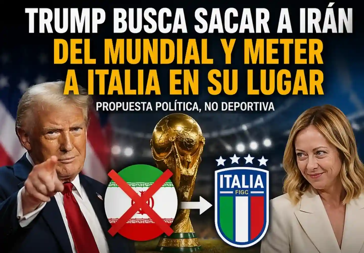 Trump quiere sacar a Irán del Mundial 2026 reemplazar Italia momios Fun88 México